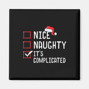 Nice Naughty seine komplizierte Weihnachtsliste Magnet