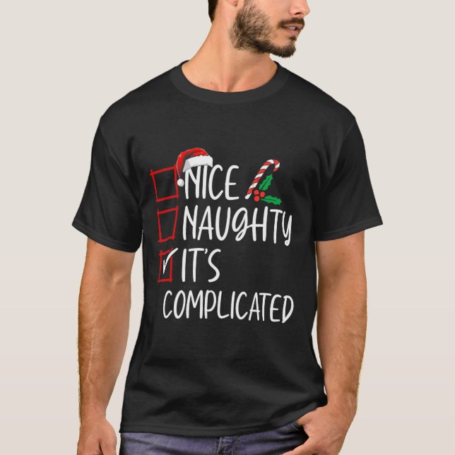 Nice Naughty seine komplizierte Weihnachtsliste Sa T-Shirt (Vorderseite)