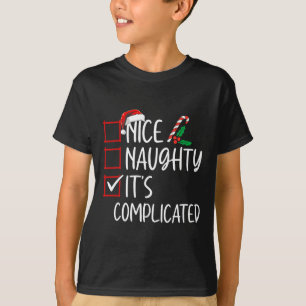 Nice Naughty seine komplizierte Weihnachtsliste Sa T-Shirt