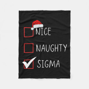 Nice Naughty Sigma List Santa Claus Funny Sarcasti Fleecedecke