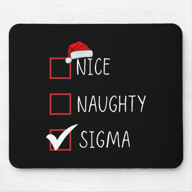 Nice Naughty Sigma List Santa Claus Funny Sarcasti Mousepad (Vorne)