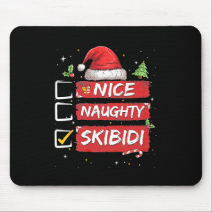 Nice Naughty Skibidi List Santa Claus Sarcastic Mousepad