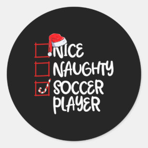 Nice Naughty Soccer Player Fun Fußball Weihnachten Runder Aufkleber