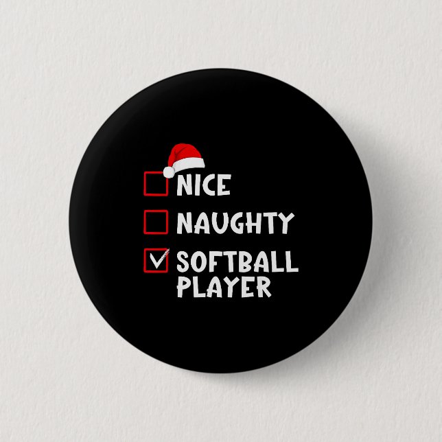 Nice Naughty Softball Player Funny Christmas List  Button (Vorderseite)