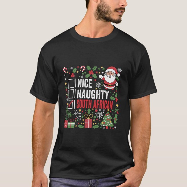 Nice Naughty South African Christmas Santa South A T-Shirt (Vorderseite)