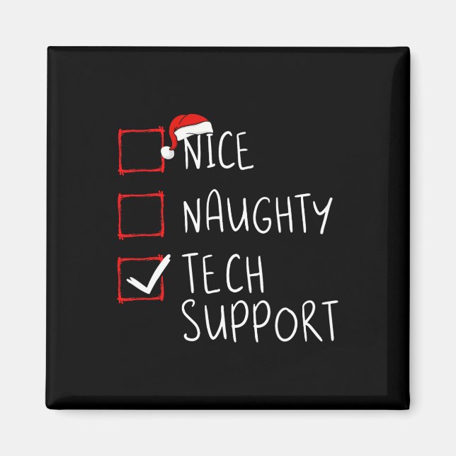Nice Naughty Tech Support Weihnachtskundenservice Magnet (Vorne)