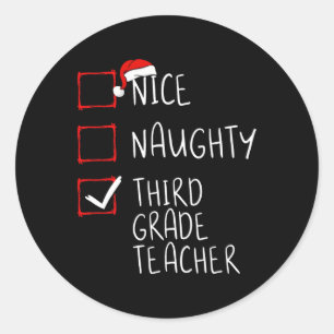 Nice Naughty Third Grade Lehrer Weihnachtsliste Sa Runder Aufkleber