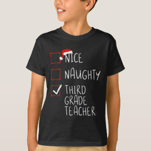 Nice Naughty Third Grade Lehrer Weihnachtsliste Sa T-Shirt