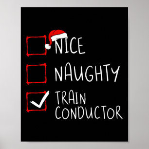Nice Naughty Train Conductor Weihnachtsliste Motor Poster
