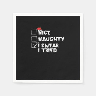 Nice Naughty Tried My Best Holiday Humor  Serviette