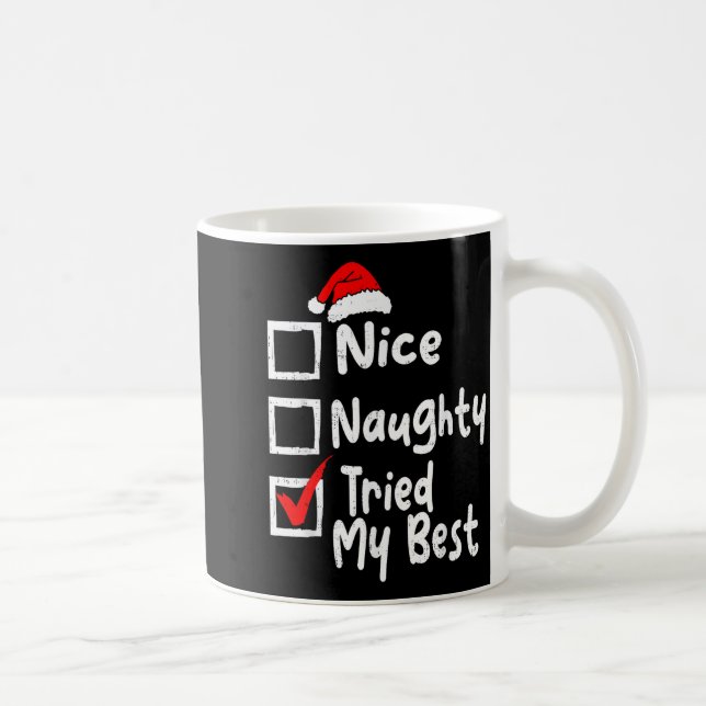 Nice Naughty Tried My Funny Christmas List Family  Kaffeetasse (Rechts)