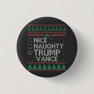 Nice Naughty Trump Vance Wahl Ugly Sweater Button