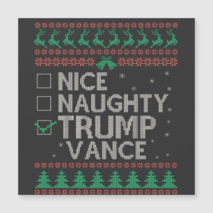 Nice Naughty Trump Vance Wahl Ugly Sweater Magnetkarte