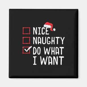 Nice Naughty tun, was ich Weihnachtsliste Gewollt Magnet