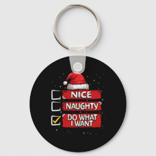 Nice Naughty tun, was ich Weihnachtsliste Santa C Schlüsselanhänger