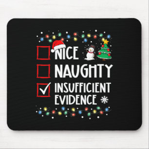 Nice Naughty Ungenügend Beweise Weihnachtsfamilie Mousepad