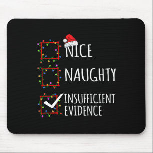 Nice Naughty Ungenügend Beweise Weihnachtsliste Mousepad