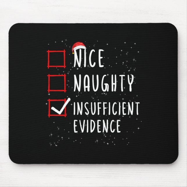 Nice Naughty Ungenügend Beweise Weihnachtsliste Mousepad (Vorne)