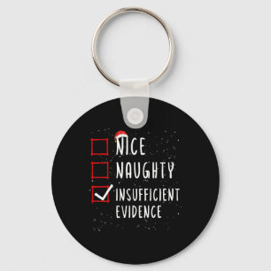 Nice Naughty Ungenügend Beweise Weihnachtsliste Schlüsselanhänger