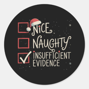 Nice Naughty ungenügende Beweise Weihnachten Weihn Runder Aufkleber