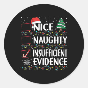 Nice Naughty ungenügende Beweise Weihnachten Weihn Runder Aufkleber