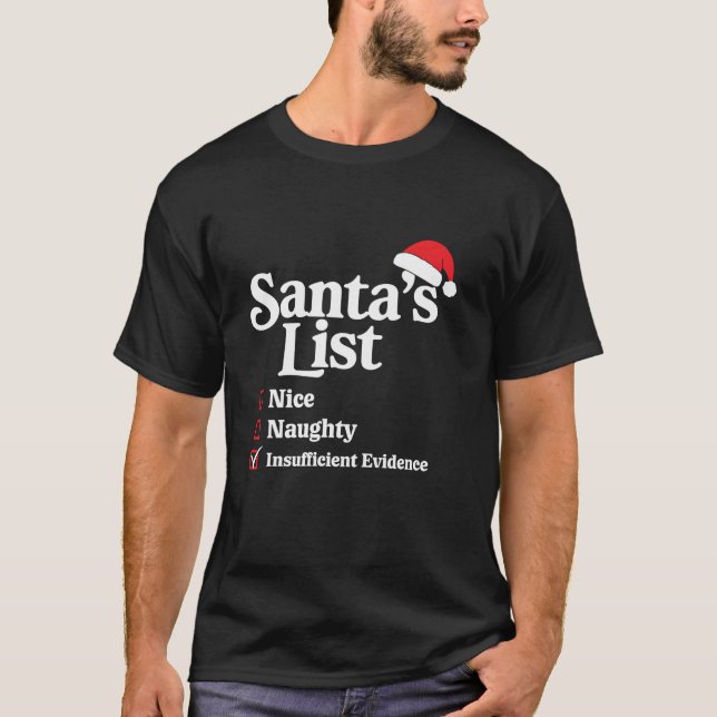Nice Naughty ungenügende Beweise Weihnachten Weihn T-Shirt (Vorderseite)