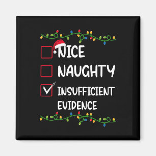 Nice Naughty ungenügender Beweis Weihnachten Magnet