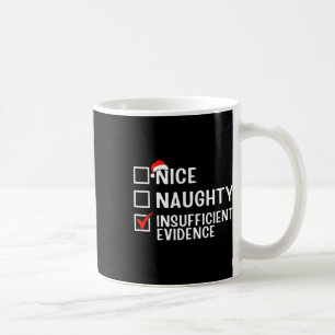 Nice Naughty Unhinreichend Beweisanwältin Christma Kaffeetasse