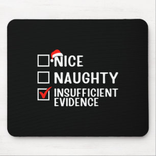 Nice Naughty Unhinreichend Beweisanwältin Christma Mousepad