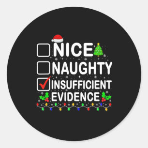 Nice Naughty unzureichende Beweise Xmas Familie Mä Runder Aufkleber