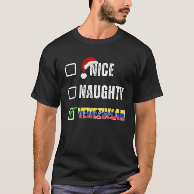Nice Naughty Venezuelan Christmas List Santa Claus T-Shirt (Vorderseite)