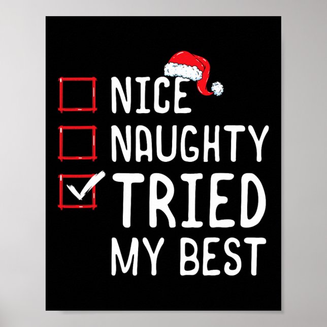 Nice Naughty versuchte meine beste Weihnachtsliste Poster (Vorne)