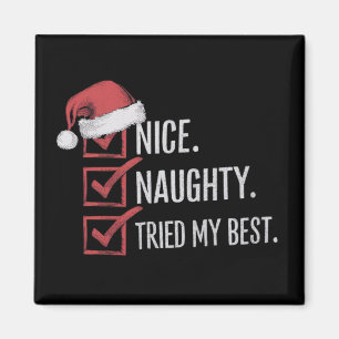 Nice Naughty versuchte meine besten Weihnachtslist Magnet
