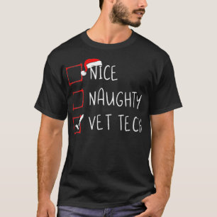 Nice Naughty Vet Tech Christmas List Veterinarian T-Shirt