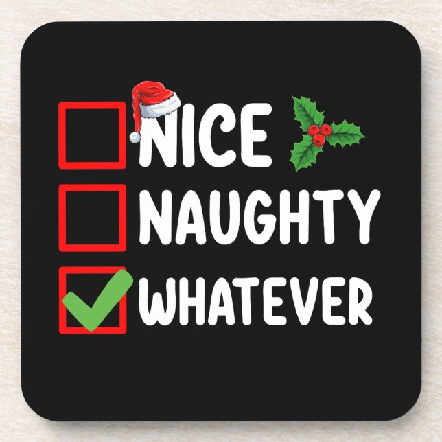 Nice Naughty Was auch immer lustige Weihnachtsfeie Getränkeuntersetzer (Vorderseite)