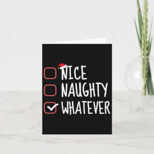 Nice Naughty Was auch immer lustige Weihnachtslist Karte