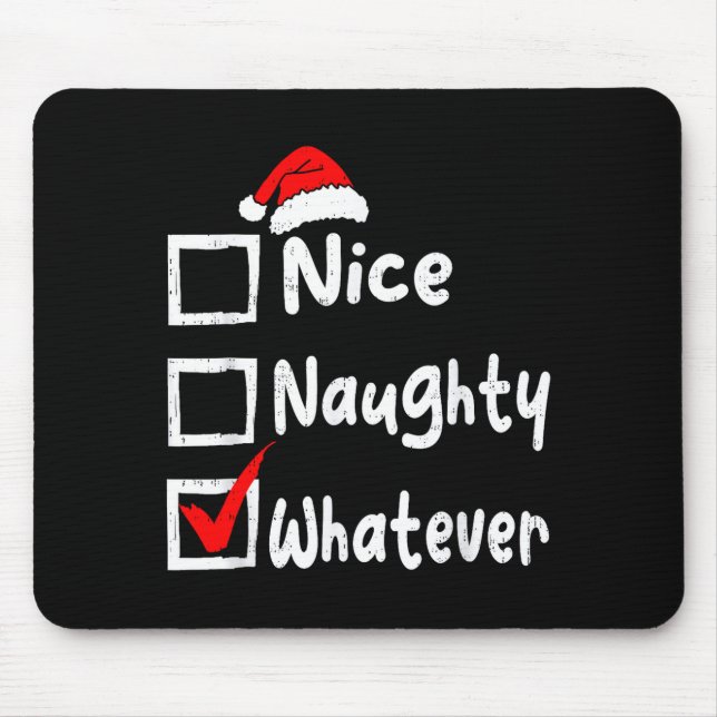 Nice Naughty Whatever Funny Christmas List Family  Mousepad (Vorne)