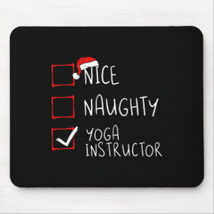 Nice Naughty Yoga Instructor Weihnachtsliste Santa Mousepad