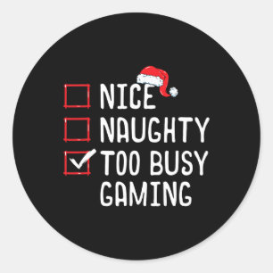 Nice Naughty zu beschäftigt Gaming Weihnachtsliste Runder Aufkleber