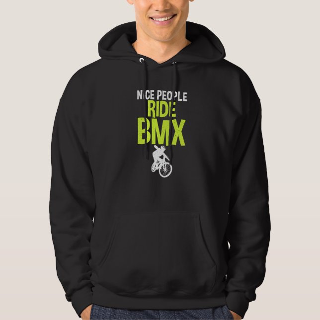 Nice People Ride BMX Bike BMX Rider   Hoodie (Vorderseite)