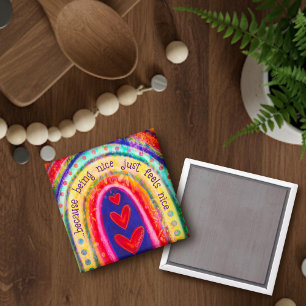 Nice sein fühlt sich nett Niedlich Rainbow Kindnes Magnet