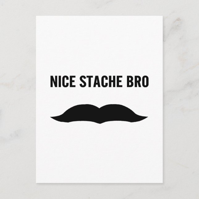 Nice Stache Bro Postkarte (Vorderseite)
