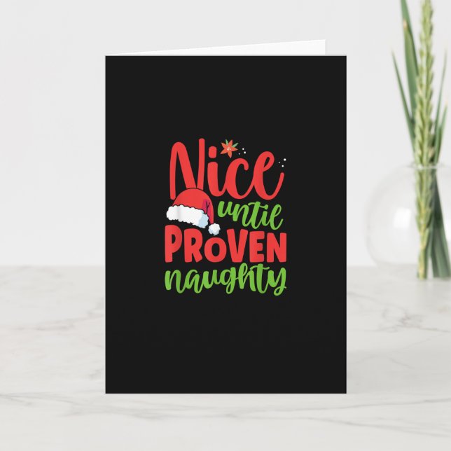 Nice Until Proven Naughty Christmas Karte (Vorderseite)