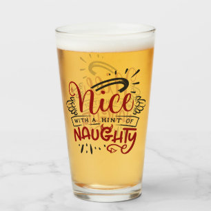Nice With Hint of Naughty Fun Christmas Holiday Glas
