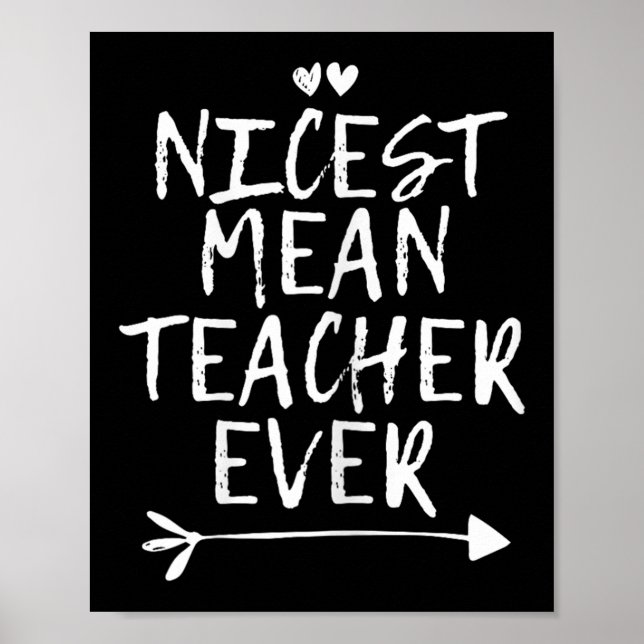 Nicest Mean Teacher Ever  Poster (Vorne)