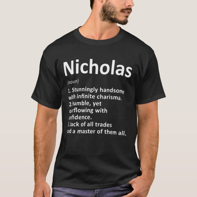 Nicholas Definition Personalisiert Name Funny Birt T-Shirt (Vorderseite)