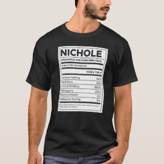 Nichole Ernährungsinformation Problem lösen T-Shirt