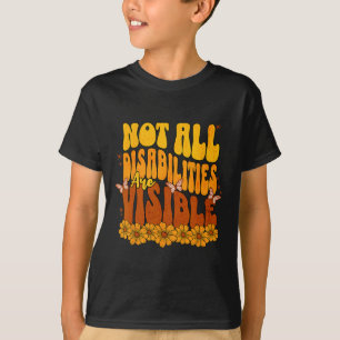 Nicht alle Behinderungen sind sichtbar Unsichtbare T-Shirt
