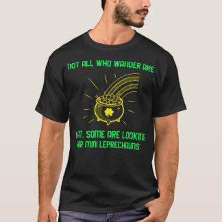 NICHT ALLE, DIE UMHERIRREN, SIND VERLOREN. EINIGE  T-Shirt