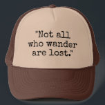Nicht alle, die umherwandern, sind Vintager LKW-Hu Truckerkappe<br><div class="desc">Nicht alle, die wandern, sind Vintager LKW-Hut verloren. Spaß Reisezubehör für Damen und Herren mit Wanderlust. Personalisierbar mit Ihrem eigenen lustigen Sprichwort oder inspirierenden Zitat. Niedliche Geburtstag Geschenkidee für Camping, Urlaub, Langlaufen, Angeln, Sport, Wanderungen etc. Nicht alle, die wandern, sind verloren. Coole Typografie präsentiert sich für ihn und sie. Erstellen...</div>